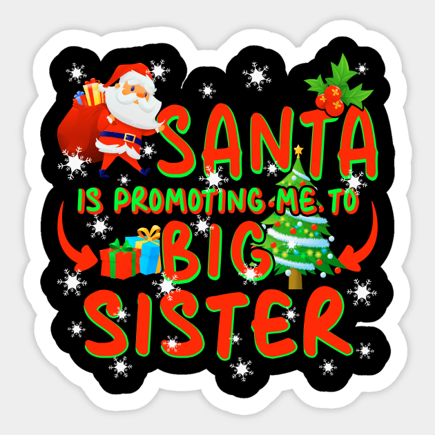 Promoted To Big Sister Christmas Sticker by Nifty T Shirts